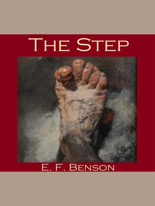 Title details for The Step by E. F. Benson - Available